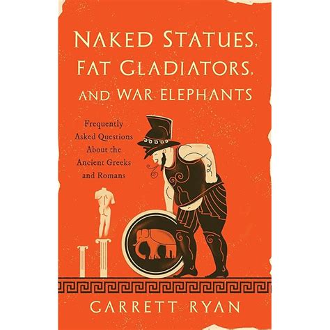 Buy Naked Statues Fat Gladiators And War Elephants Frequently Asked