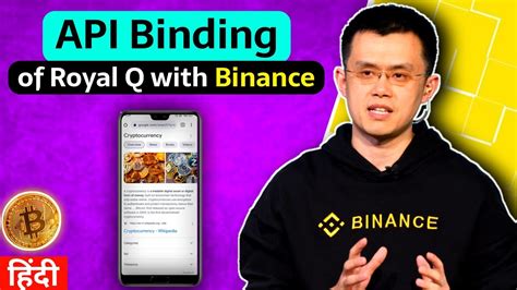 API Binding Of Royal Q With Binance How To Bind Royal Q With Binance