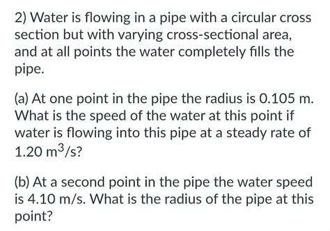 Answered 2 Water Is Flowing In A Pipe With A Bartleby