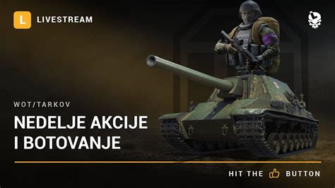 Laponac Strimuje World Of Tanks Escape From Tarkov Nedeljne Akcije