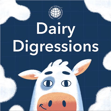 American Dairy Science Association Publications Dairy Digressions