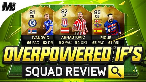 FIFA 16 OVERPOWERED INFORMS SQUAD REVIEW W SIF ARNAUTOVIC IF PIQUE