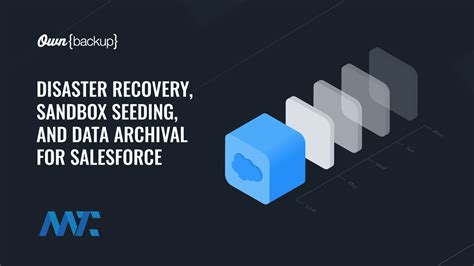 OwnBackup Disaster Recovery Sandbox Seeding And Data Archival For