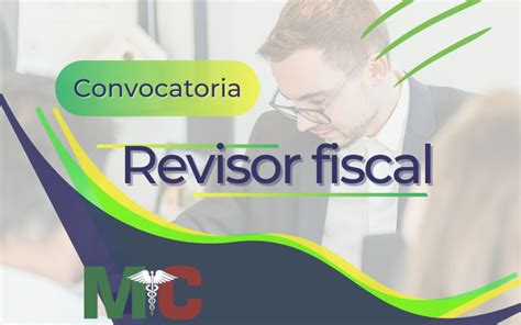 Convocatoria 001 De 2022 Elección Y Designación De Revisor Fiscal