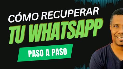 C Mo Recuperar Cuenta De Whatsapp Desactivada Soluci N Youtube