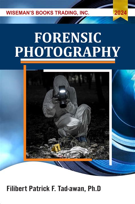 Forensic Photography - Wiseman's Books Trading Inc.