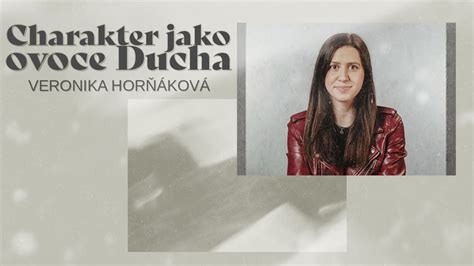 Nadechni se Charakter jako ovoce Ducha Veronika Horňáková YouTube