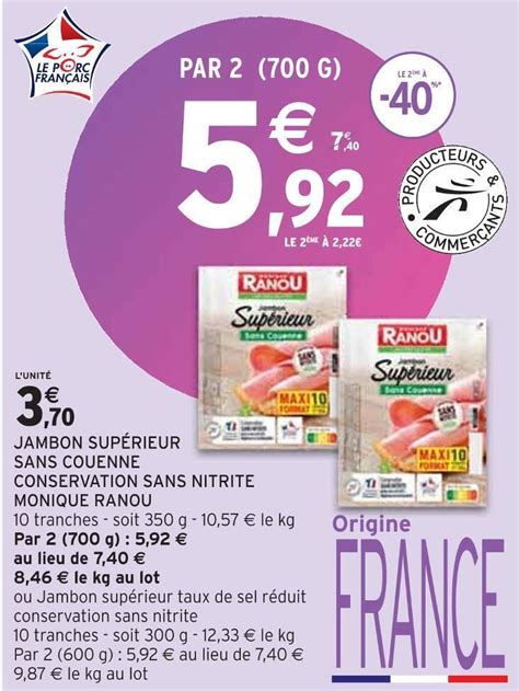 Promo Monique Ranou Jambon Sup Rieur Sans Couenne Conservation Sans