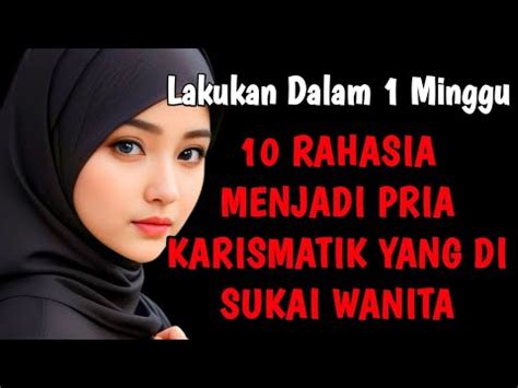 10 Rahasia Menjadi Cowok Karismatik Yang Disukai Cewek YouTube