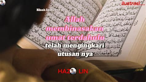 Kisah Insfiratif Allah Membinasakan Umat Terdahulu Yg Mendustakan