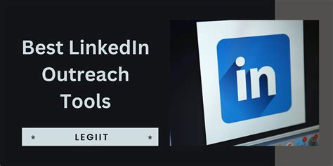 Linkedin Outreach The Ultimate Guide Legiit Blog