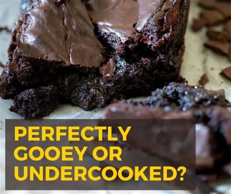 Are My Brownies Perfectly Gooey Or Undercooked Achieving The Ideal