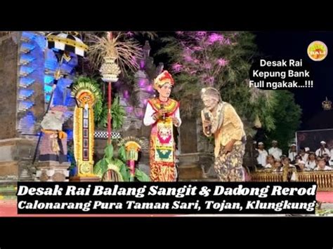 Terbaru Full Ngakak Desak Rai Balang Sangit Dadong Rerod Di