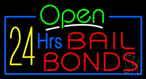 Green Open 24 Hrs Bail Bonds Neon Sign Bail Bonds Open Neon Signs