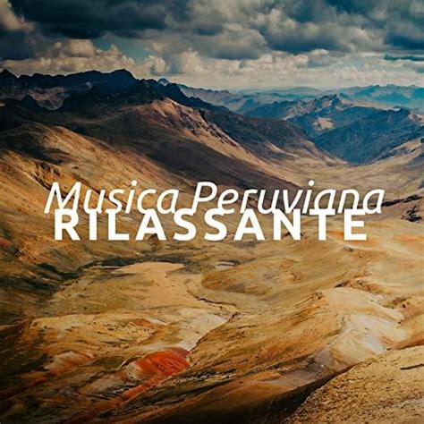 Amazon MusicでArmonia MontenegroのMusica Peruviana Rilassante Suoni