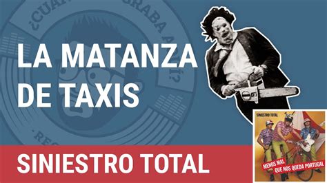 Csga Sessions Siniestro Total La Matanza De Taxis Youtube