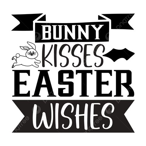 Easter Wishes Vector Hd Png Images Easter Day Quotes Bunny Kisses