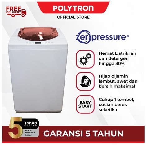 Polytron Mesin Cuci Tabung Zeromatic Series Hijap Paw