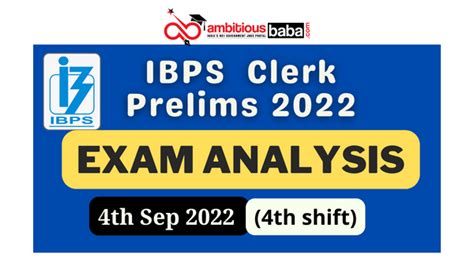 Ibps Clerk Prelims Exam Analysis 2022 4th Shift 4th September