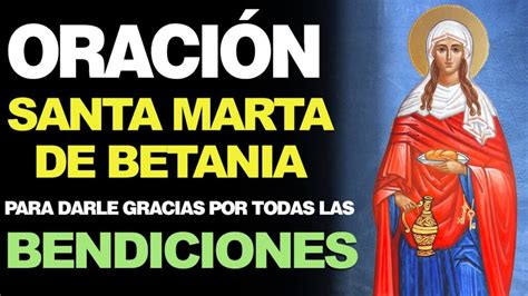 Oracion De Accion De Gracias A Santa Marta Oraciones Religiosas