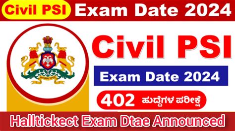 CIVIL PSI 402 EXAM DTAE ANNOUNCED KARNATAKA STATE POLICE PSI EXAM