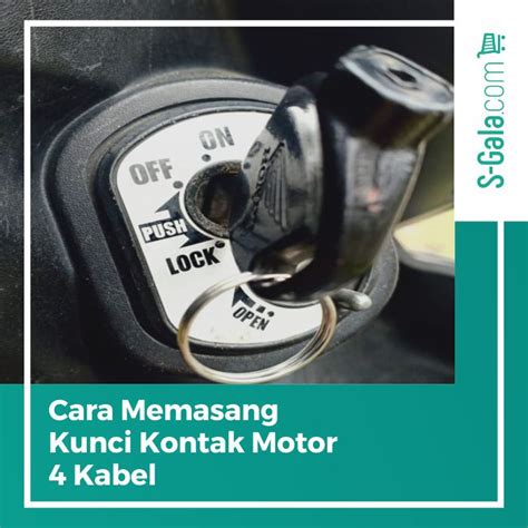 Cari Tahu Seputar Kunci Kontak Motor Di Sini