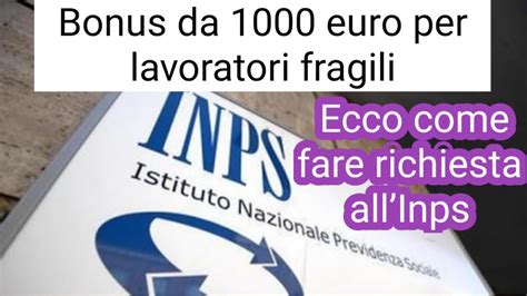 Bonus Da Euro Per Lavoratori Fragili Ecco Come Fare Richiesta All