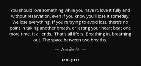 QUOTES BY LEAH RAEDER | A-Z Quotes