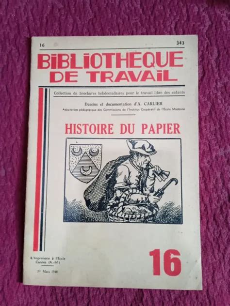 BIBLIOTHEQUE DE TRAVAIL IMPRIMERIE CANNES FREINET N 16 Histoire Du