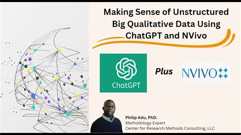 Revolutionizing Qualitative Analysis Chatgpt Nvivo For Unstructured