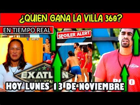 IMPACTANTE QUIEN GANA LA VILLA 360 HOY LUNES 13 DE NOVIEMBRE ROJOS