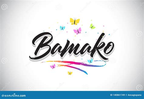 Bamako Handwritten Vector Word Text With Butterflies And Colorful