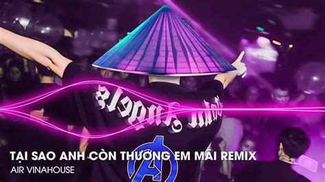 Biệt Ly Em Bước Đi Hot TikTok Tình Ta Hai Ngã Remix Vì Ai Em Vội Quên Năm Tháng Remix YouTube