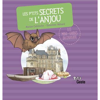 Les P Tits Secrets P Tits Secrets De L Anjou Marine Cabidoche Douceline M Nard Cartonn