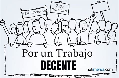 7 de octubre Día Mundial por el Trabajo Decente por qué se celebra