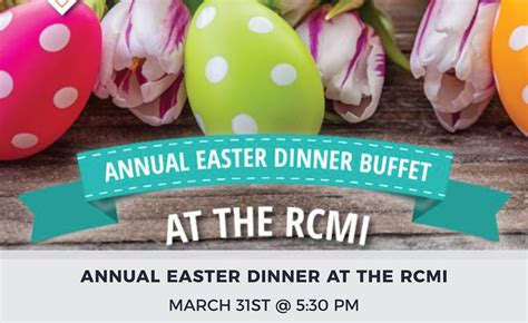 Annual Easter Dinner Buffet at the RCMI - Albany Club of Toronto