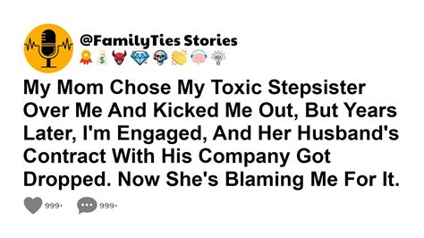 My Mom Chose My Toxic Stepsister Over Me And Kicked Me Out But Years