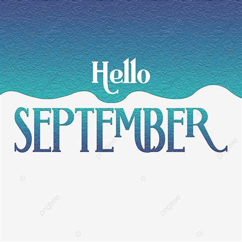 Hola Septiembre Letras A Mano Con Textura Azul PNG Hola Septiembre