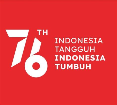 Istana Rilis Tema Dan Logo HUT Ke 76 RI Begini Desainnya Okezone