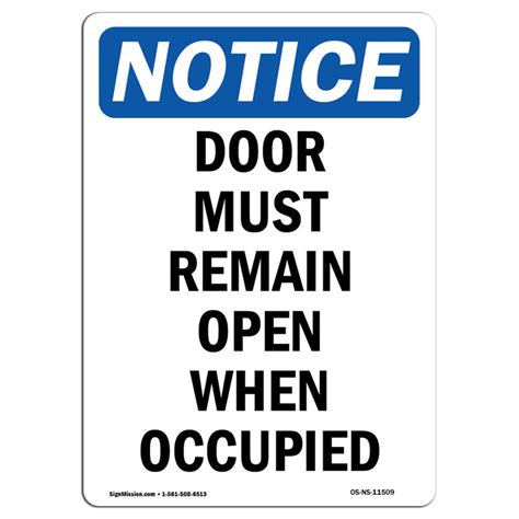 Signmission Osha Notice Door Must Remain Open When Occupied Sign Heavy Duty Wayfair Canada