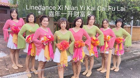 Xi Nian Yi Kai Cai Fu Lai Linedance Youtube