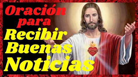 Oración para RECIBIR una BUENA NOTICIA Oraciones Oraciones