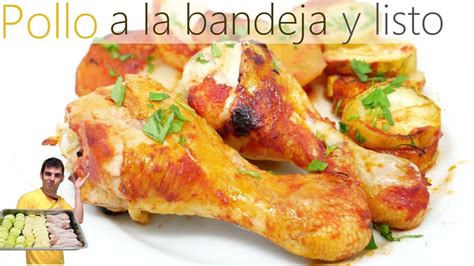 Pollo Con GuarniciÓn A La Bandeja Y Listo🍗😍🍗 Rico Y Muy Fácil🍗😍🍗 Youtube