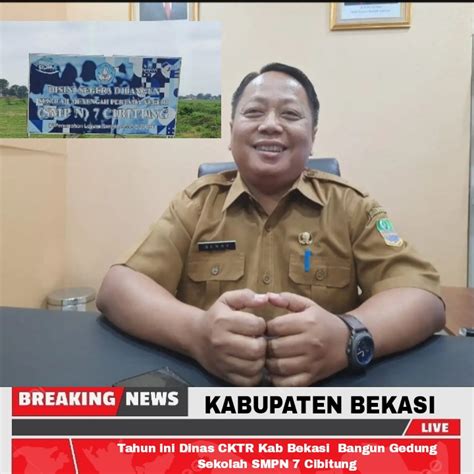 Tahun Ini Dinas Cktr Kab Bekasi Bangun Gedung Sekolah Smpn Cibitung