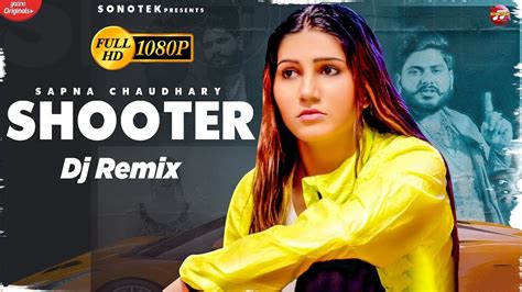 Shooter Dj Remix Sapna Chaudhary New Dj Haryanvi Video Haryanvi