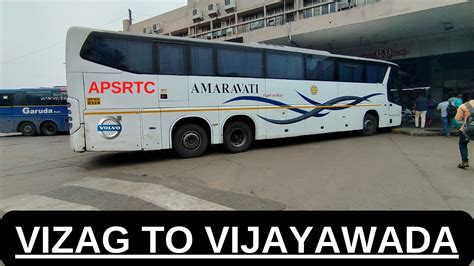 Vizag To Vijayawada Bus Journey Apsrtc Amaravati Volvo 11r Youtube