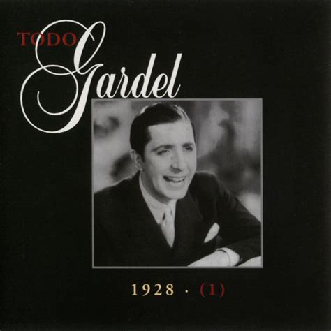 La Historia Completa De Carlos Gardel Vol Lbum De Carlos Gardel