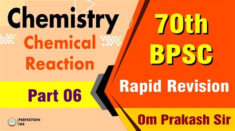 70th BPSC Chemistry Chemical Reaction Part 06 Perfection