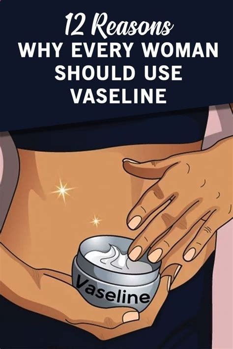 12 Reasons Why Every Woman Should Use Vaseline Vaseline Beauty Tips For Glowing Skin Health