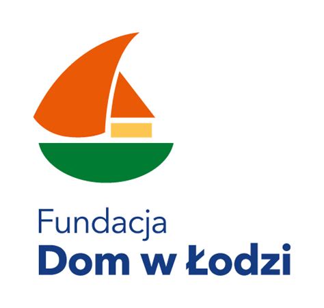 Lat Fundacji Dom W Odzi Fundacja Dom W Odzi Fundacja Dom